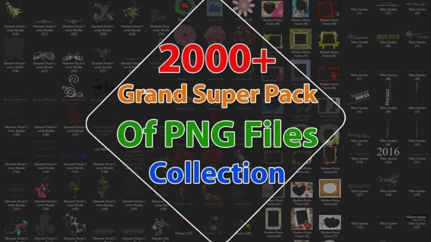 2000+ Grand Super Pack Of PNG Files Collection