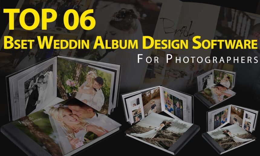 Bset Weddin Album Design Software