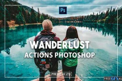 Wanderlust-Photoshop-Actions