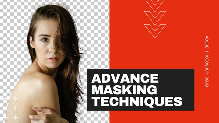 Advance Masking Techniques