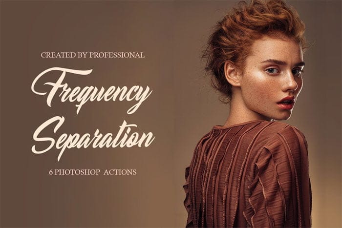 Frequency Separation PS Actions Frequency Separation PS Actions