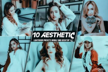 10 Aesthetic Lightroom Presets