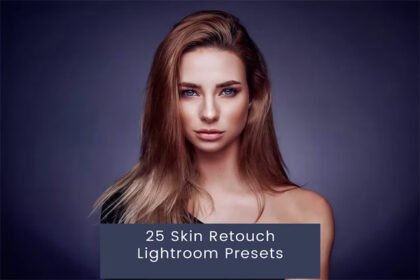 25 Skin Retouch Presets