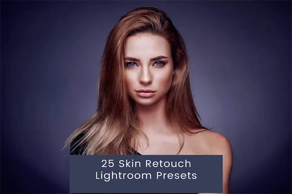 25 Skin Retouch Lightroom Presets 25 Skin Retouch Presets
