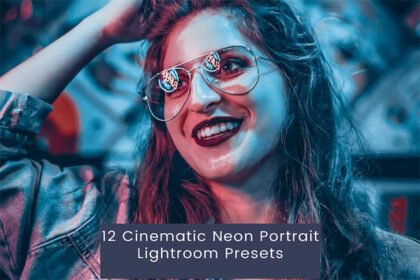 12 Lightroom Presets for Cinematic Neon Portraits