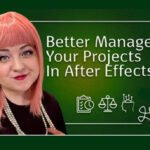 Better Manage Your Projects