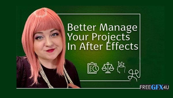 Better Manage Your Projects In AE Training Better Manage Your Projects
