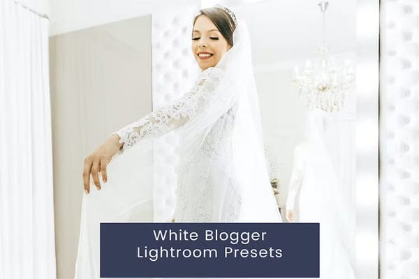 Blogger Lightroom White Presets Blogger Lightroom White Presets
