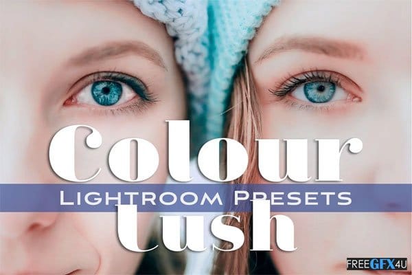 Colour Lush Lightroom Presets Colour Lush Presets