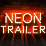 Neon Trailer