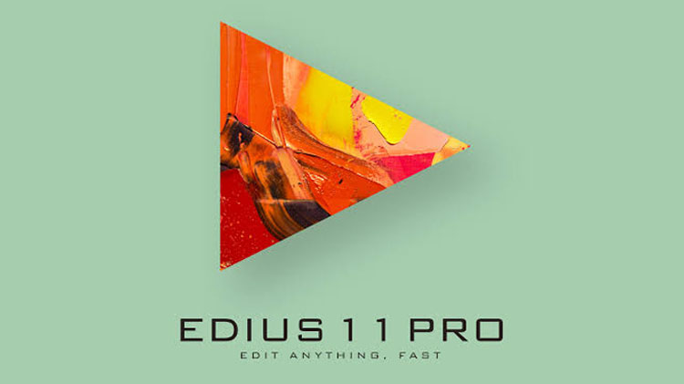 EDIUS 11 Full Version Download